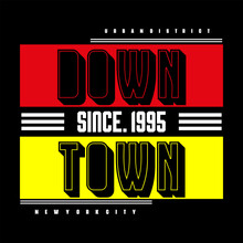 Downtown Typography Design T-shirt Print Vector Illustration