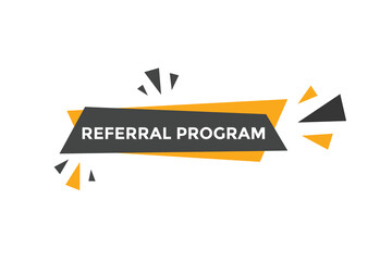 Referral program Colorful label sign template. Referral program symbol web banner.
