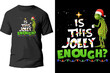 Is this jolly enough? t shirt design.