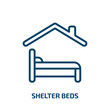 shelter beds icon from charity collection. Thin linear shelter beds, bed, shelter outline icon isolated on white background. Line vector shelter beds sign, symbol for web and mobile