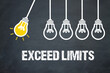 Exceed Limits	