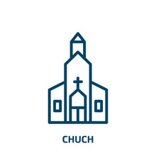 Chuch Icon From Buildings Collection. Thin Linear Chuch, Tower, Religion Outline Icon Isolated On White Background. Line Vector Chuch Sign, Symbol For Web And Mobile