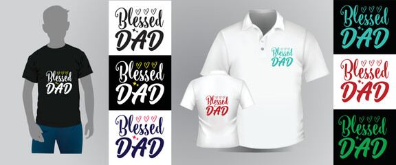 Wall Mural - About Blesses DAD T Shirt Design File