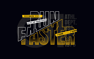 run faster Typography t shirt design