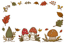Autumn Red, Orange, Yellow, Brown Foliage. Mushrooms, Leaves Frame. Space For Text. White Background.