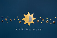 Winter Solstice Day Holiday, December 21. Sun, Moon And Golden Stars Symbol On Dark Blue Background.