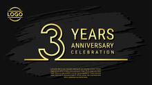 3 Years Anniversary Celebration, Anniversary Celebration Template Design With Gold Color Isolated On Black Brush Background. Vector Template Illustration