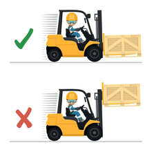 Do Not Drive With The Forks Raised Or With A Elevated Load. Safety In Handling A Fork Lift Truck. Security First. Accident Prevention At Work. Industrial Safety And Occupational Health