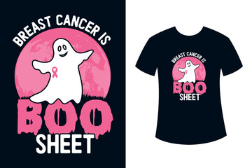 Wall Mural - Breast cancer is boo sheet Halloween t-shirt design with ghost vector illustration