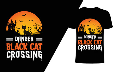 Wall Mural - Danger black crossing, Halloween Party T-Shirt, Halloween t shirt design for Halloween day, Typography Halloween t-shirt design. Halloween t shirt design template. Halloween t shirt.