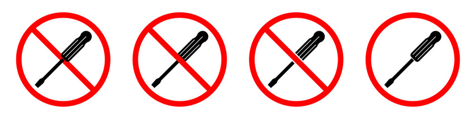 Wall Mural - Screwdriver ban sign. Screwdriver is forbidden. Set of red prohibition signs of screwdriver. Vector illustration
