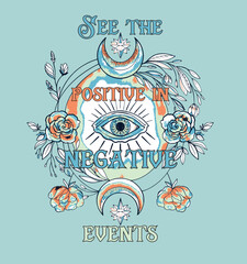 Wall Mural - Graphic print design with positive slogan and mystical elements.Design suitable for T Shirt and poster prints.