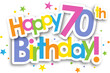 Colorful HAPPY 70th BIRTHDAY! banner with stars on transparent background