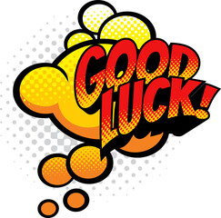 Poster - Pop art comic cloud isolated good luck message