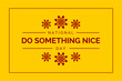 © Abay - national do something nice day. Holiday concept. Template for background, banner, card, poster, t-shirt with text inscription