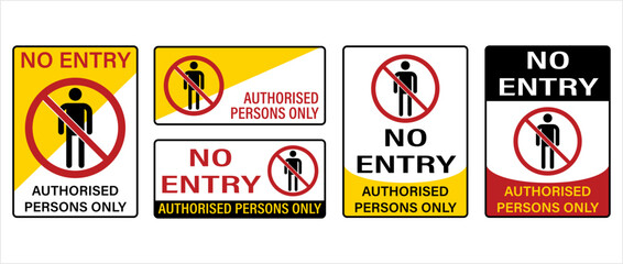 Wall Mural - No Entry Authorised Persons Only Prohibition Sign M_2209006