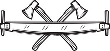 Vintage Carpentry Woodword Mechanic Axes And Saw Cross. Can Be Used Like Emblem, Logo, Badge, Label. Mark, Poster Or Print. Monochrome Graphic Art. Vector