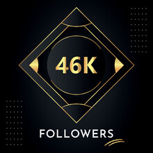 Thank You 46k Or 46 Thousand Followers With Gold Decorative Frames On Black Background. Premium Design For Congratulations, Social Media Story, Social Sites Post, Achievement, Social Networks.