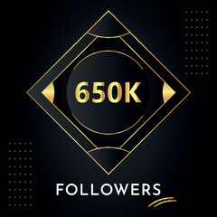 Sticker - Thank you 650k or 650 thousand followers with gold decorative frames on black background. Premium design for congratulations, social media story, social sites post, achievement, social networks.
