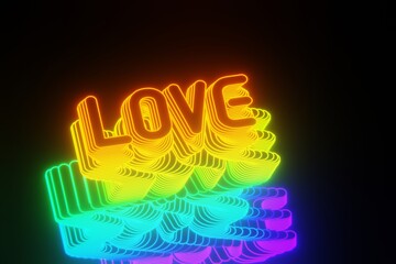 Poster - Beautiful Abstract neon background words Love on a black background. 3d rendering illustration Background pattern for design.