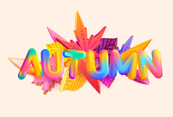 Wall Mural - Autumn typographic poster design. 3D seasonal leaves and plants with colorful letters. Abstract vector realistic composition.