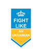 fight like ukrainians Zitat 
