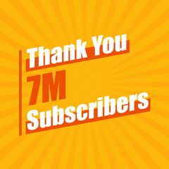 Wall Mural - Thanks 7M subscribers, 7000000 subscribers celebration modern colorful design.