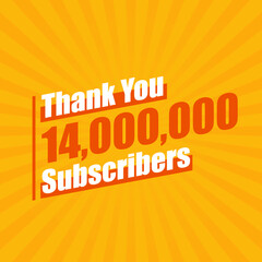 Wall Mural - Thanks 14000000 subscribers, 14M subscribers celebration modern colorful design.