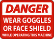© Seetwo - Danger Wear Goggles or Face Shield Sign On White Background