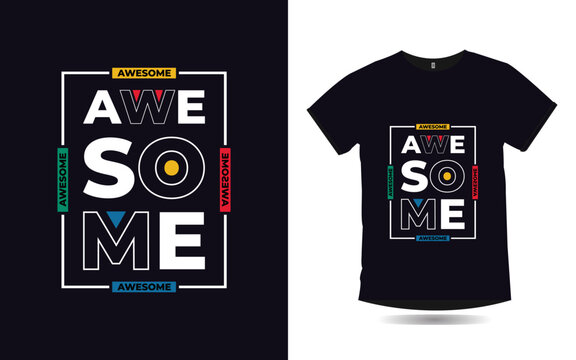 Awesome modern urban style typography t-shirt design