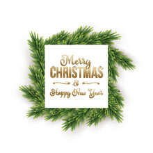 Green Christmas Wreath, Holly Fir Tree Natural Square Decoration With Gold Festive Text. Realistic Merry Xmas, New Year Traditional Ornament. Square Shape Paper With Christmas Tree Brunches