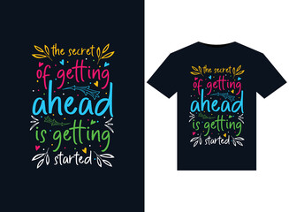 Wall Mural - The secret of getting ahead is getting started illustrations for print-ready T-Shirts design