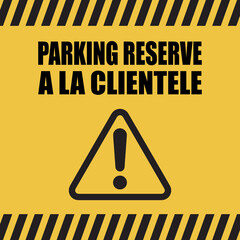 Canvas Print - Logo parking réservé à la clientèle.