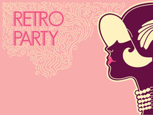 Retro Party Postcard With Portrait Woman Silhouette With Vintage Hat And Accessories. Vector Illustration Of Retro Flapper Woman On Pink Vintage Background.
