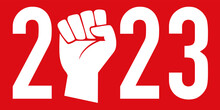 Concept De La Grève Et Des Manifestations Pour L’année 2023, Avec Le Poing Levé Sur Fond Rouge Pour Symboliser L’esprit De Révolte.