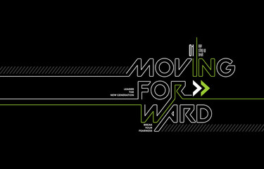 moving forward, vector illustration motivational quotes typography slogan. colorful abstract design 