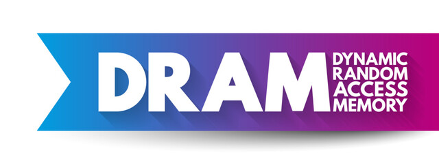 DRAM - Dynamic Random Access Memory is a type of random-access semiconductor memory that stores each bit of data in a memory cell, acronym technology concept background