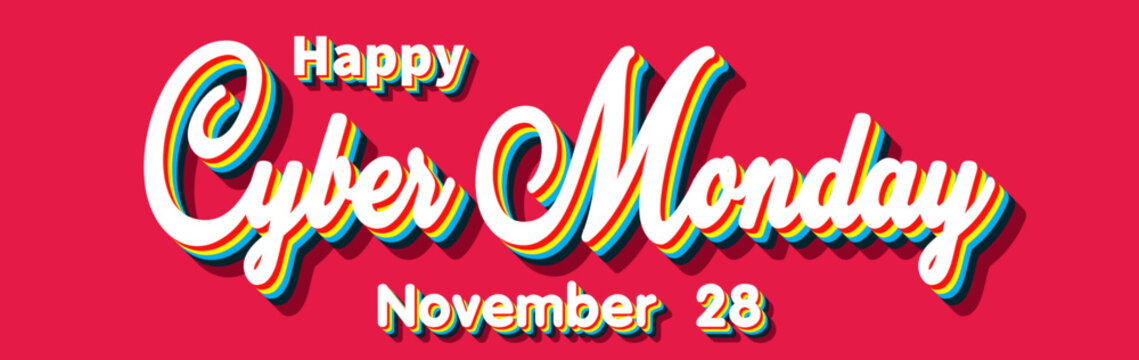 Happy Cyber Monday, November 28. Calendar of November Retro Text Effect, Vector design