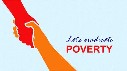 Let's eradicate poverty. Join hands icon. International Day for the Eradication of Poverty, 17 October,  illustration design.