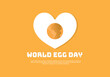 World egg day background banner poster with love egg on orange color.