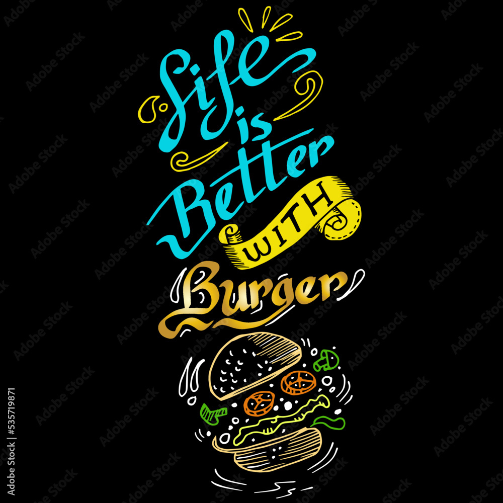 Life is Better With Burger, quotes doodle vector Stock Vector | Adobe Stock, image size:1000x1000