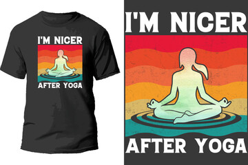 Wall Mural - I'm nicer after yoga t shirt design.