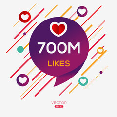 Poster - 700M, 700 million likes design for social network, Vector illustration.
