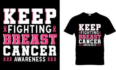 Wall Mural - keep fighting breast cancer awareness...t-shirt design template