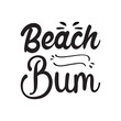 beach bum black letter quote