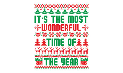 Wall Mural - It’s the most wonderful time of the year - Ugly Christmas Sweater T-shirt Design, Hand drawn lettering phrase isolated on white background, eps, svg Files for Cutting