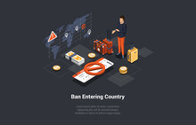 Deprivation Of Nationality, Cancellation Visa And Trip, Man With Ban On Entering Country. Economic And Political Sanctions Imposed On Russia And Individual Citizens. Isometric 3d Vector Illustration