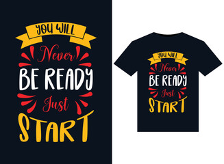 Wall Mural - You will never be ready just illustrations for print-ready T-Shirts design