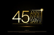 45 years golden anniversary gold logo on black background, vector design for celebration.
