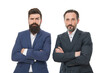 © be free - We understand your needs. Confident men isolated on white. Businessmen keep arms crossed. Bearded men. Lawyers in formalwear. Business professional men dress code. Formal attire for busy men